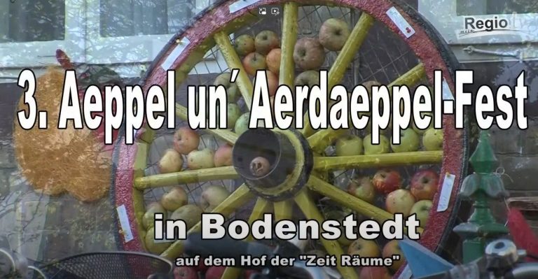 Video - ZeitRäume Bodenstedt: 3. Aeppel un Aerdaeppel-Fest